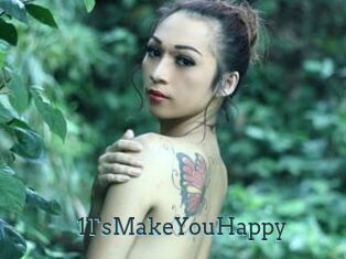 1TsMakeYouHappy