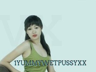 1YUMMYWETPUSSYXX