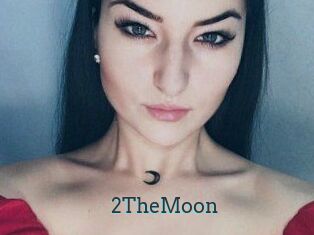 2TheMoon