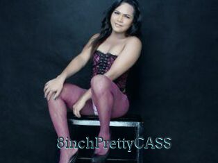 8inchPrettyCASS