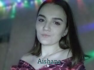 Aishana