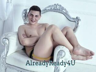 AlreadyReady4U