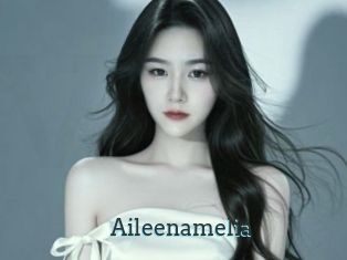 Aileenamelia