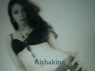 Aishaking