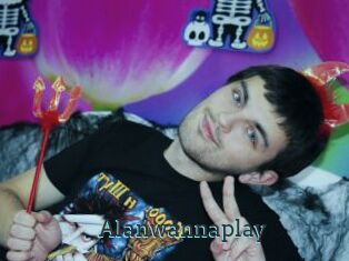 Alanwannaplay
