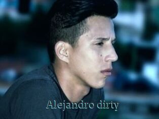 Alejandro_dirty