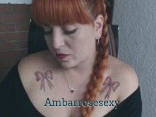 Ambarrosesexy