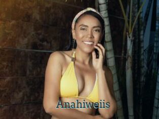 Anahiweiis