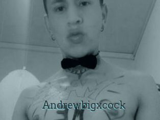 Andrewbigxcock