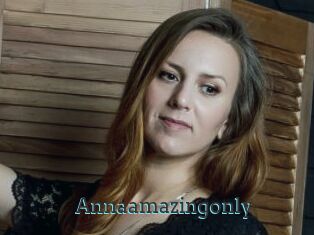 Annaamazingonly