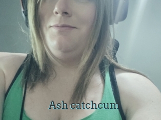 Ash_catchcum