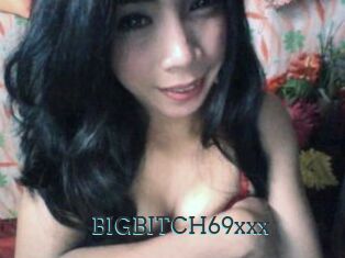 BIGBITCH69xxx