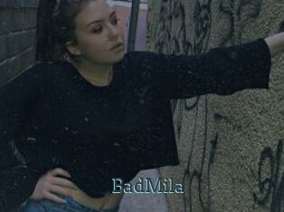 BadMila