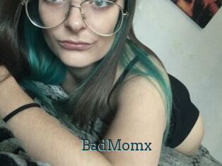 BadMomx