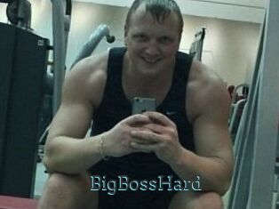 BigBossHard