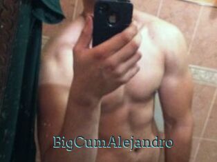 BigCumAlejandro