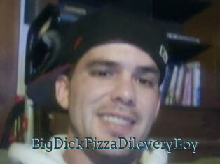 BigDickPizzaDileveryBoy