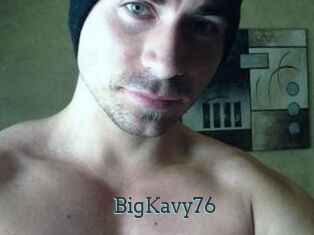 BigKavy76