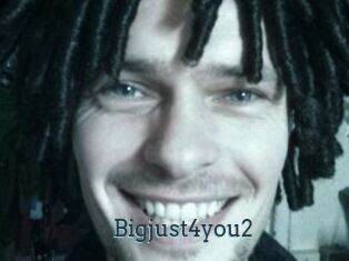 Bigjust4you2