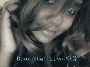 BombShellBrownXxX