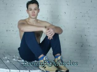 BrownBigMuscles