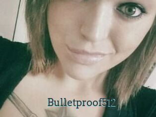 Bulletproof512