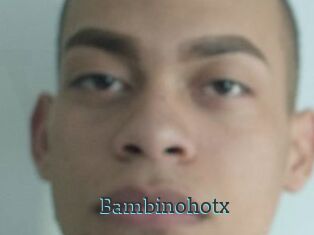 Bambinohotx