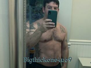Bigthickone4u69