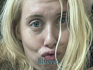 Blueyez