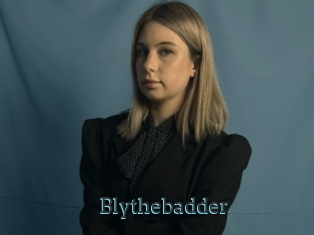Blythebadder