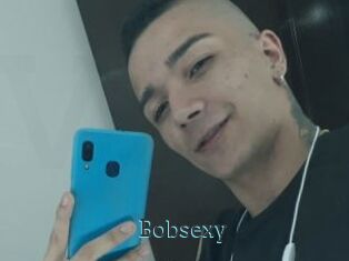 Bobsexy