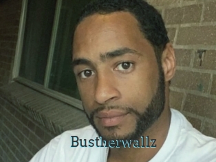 Bustherwallz