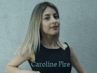 Caroline_Fire