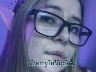 CherryInVodka