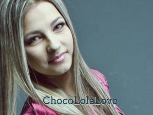 ChocoLolaLove