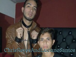 ChrisReyesAndLucianoSantos