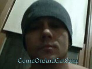 ComeOnAndGetSum