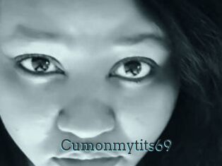 Cumonmytits69