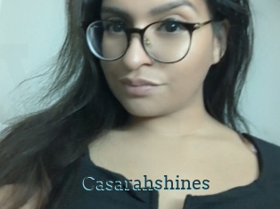 Casarahshines