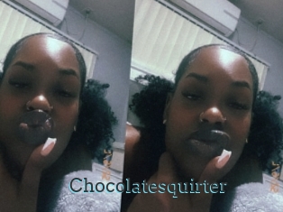 Chocolatesquirter