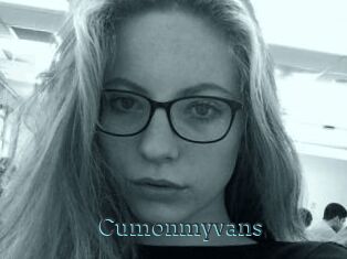 Cumonmyvans