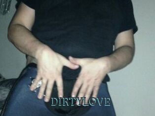 DIRTYLOVE