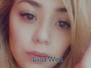 Dana_Weet