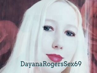 DayanaRogersSex69