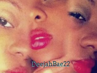 DeejahBae22