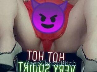 DeepThroatBitch