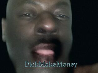 DickMakeMoney