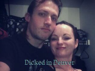 Dicked_in_Denver