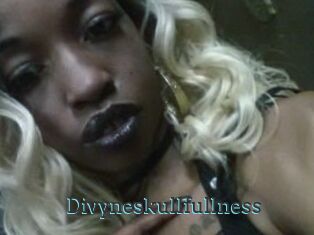 Divyneskullfullness