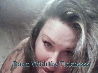 Down_With_the_Ticknesss